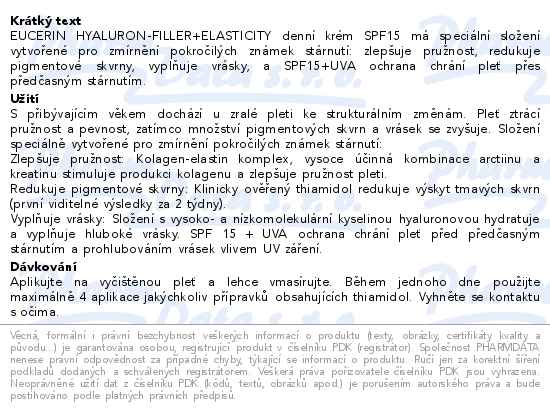 Eucerin Hyaluron-Filler + Elasticity denn